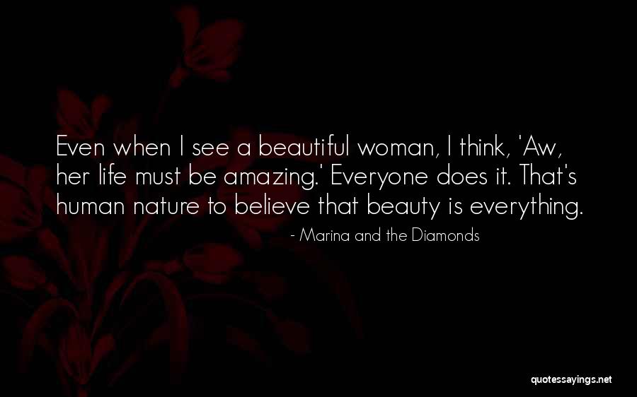 Everyone Is Beautiful Quotes By Marina And The Diamonds