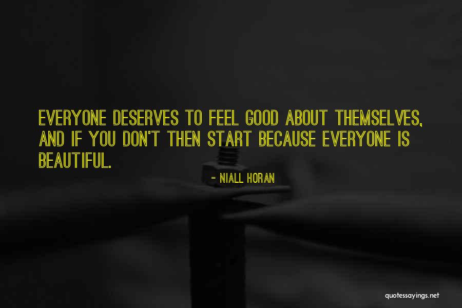 Everyone Is Beautiful Quotes By Niall Horan Everyone Is Beautiful Quotes By Niall Horan