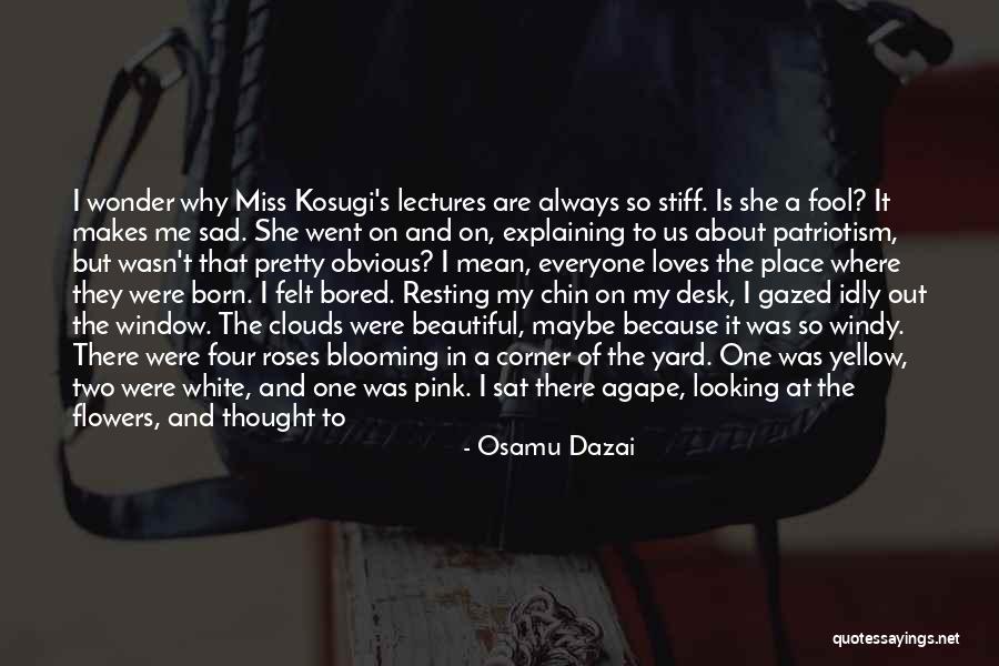 Everyone Is Beautiful Quotes By Osamu Dazai Everyone Is Beautiful Quotes By Osamu Dazai