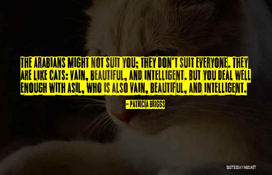 Everyone Is Beautiful Quotes By Patricia Briggs Everyone Is Beautiful Quotes By Patricia Briggs