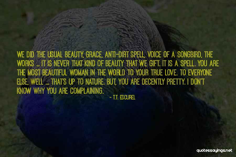 Everyone Is Beautiful Quotes By T.T. Escurel