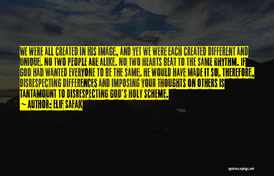 Everyone Is Different Quotes By Elif Safak