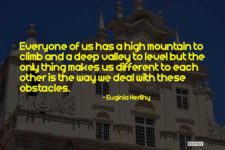 Everyone Is Different Quotes By Euginia Herlihy