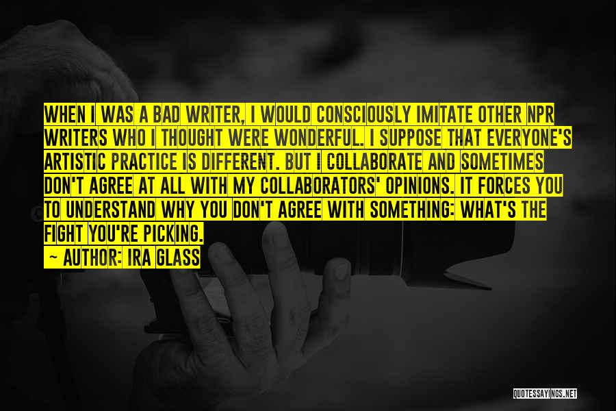Everyone Is Different Quotes By Ira Glass