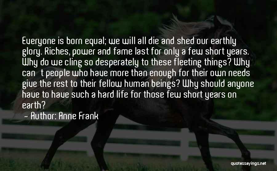 Everyone Is Equal Quotes By Anne Frank