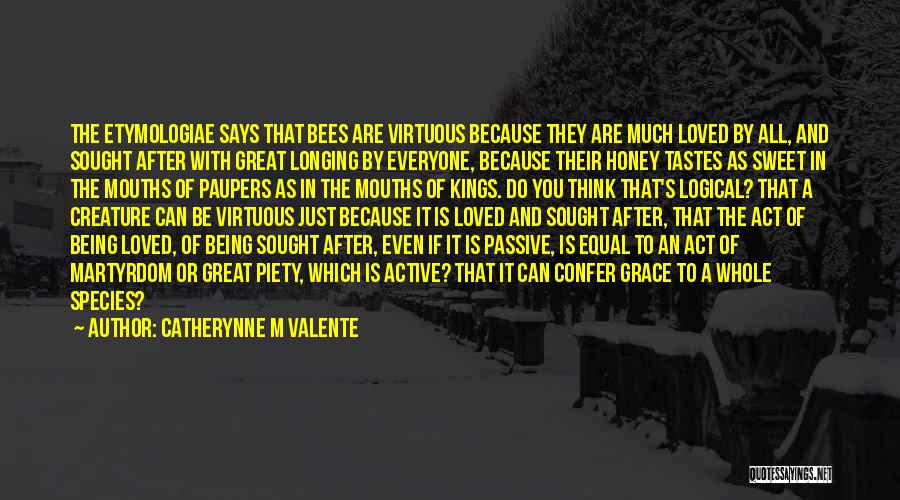 Everyone Is Equal Quotes By Catherynne M Valente