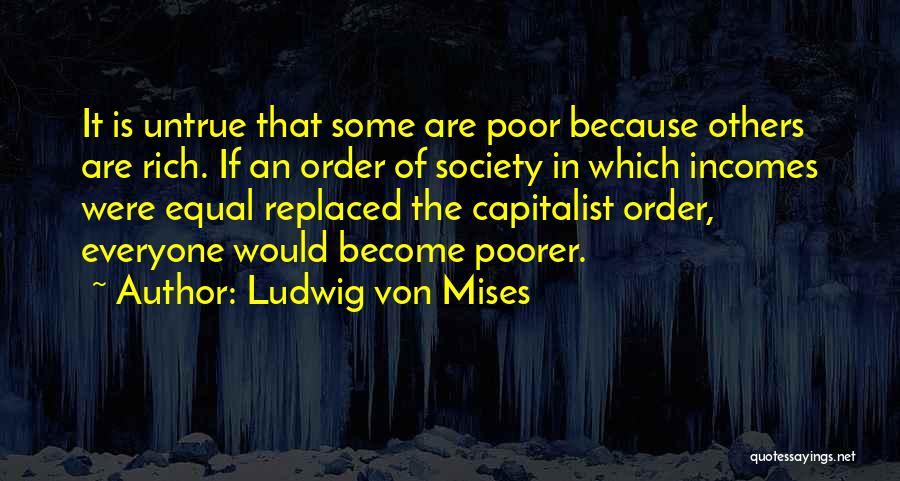 Everyone Is Equal Quotes By Ludwig Von Mises