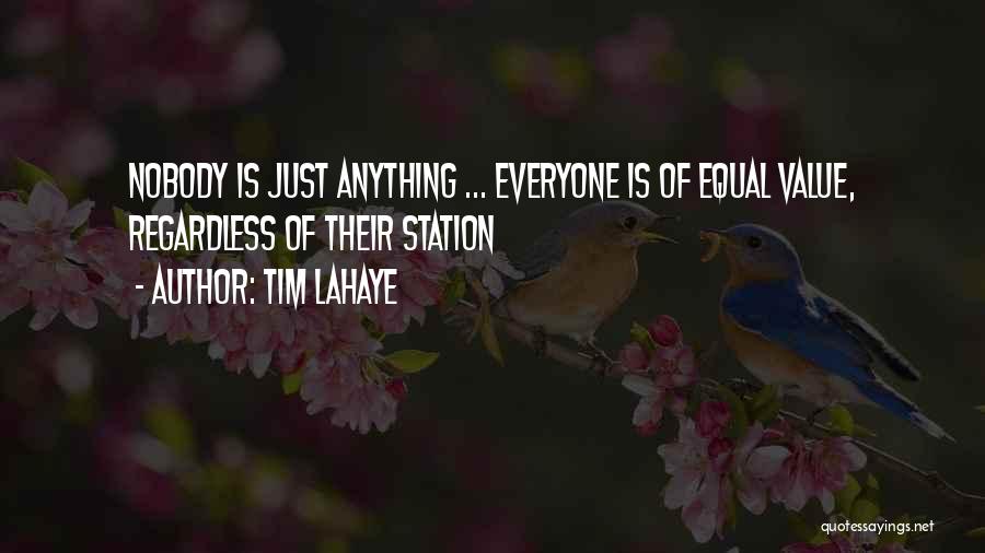 Everyone Is Equal Quotes By Tim LaHaye