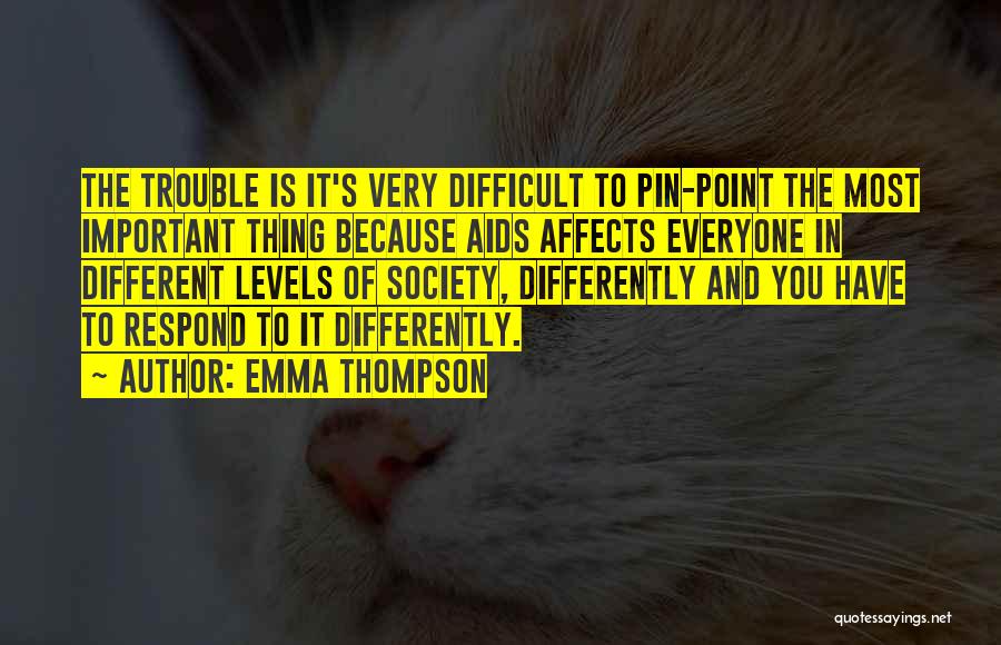 Everyone Is Important Quotes By Emma Thompson