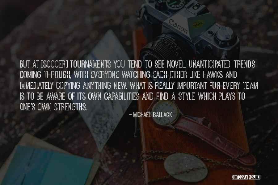 Everyone Is Important Quotes By Michael Ballack Everyone Is Important Quotes By Michael Ballack