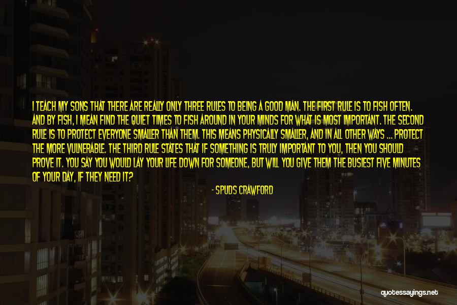 Everyone Is Important Quotes By Spuds Crawford Everyone Is Important Quotes By Spuds Crawford