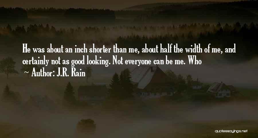 Everyone Is Looking For Someone Quotes By J.R. Rain