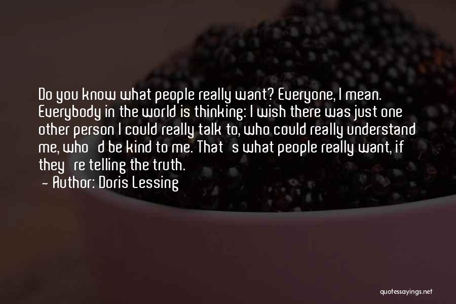 Everyone Is Mean Quotes By Doris Lessing