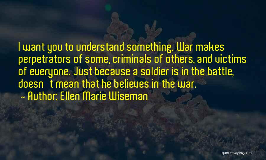 Everyone Is Mean Quotes By Ellen Marie Wiseman