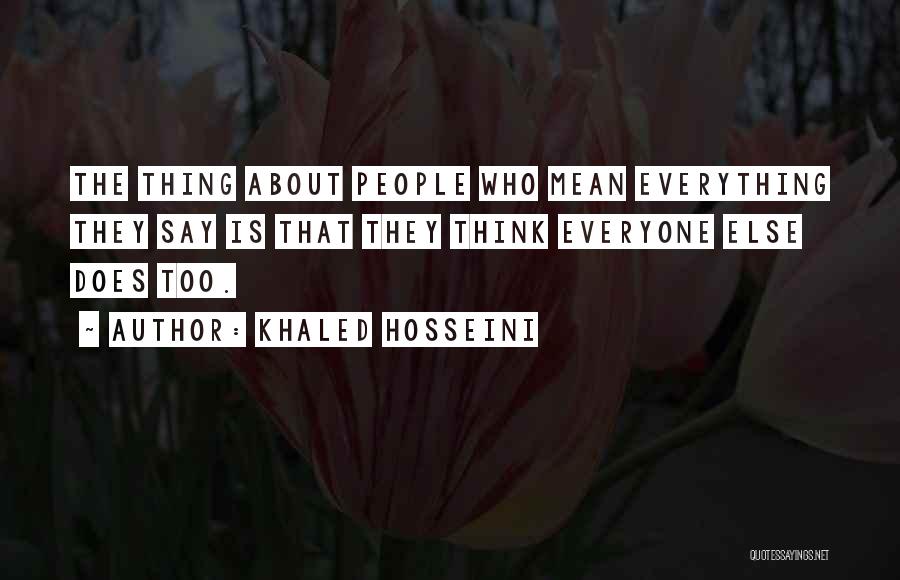 Everyone Is Mean Quotes By Khaled Hosseini