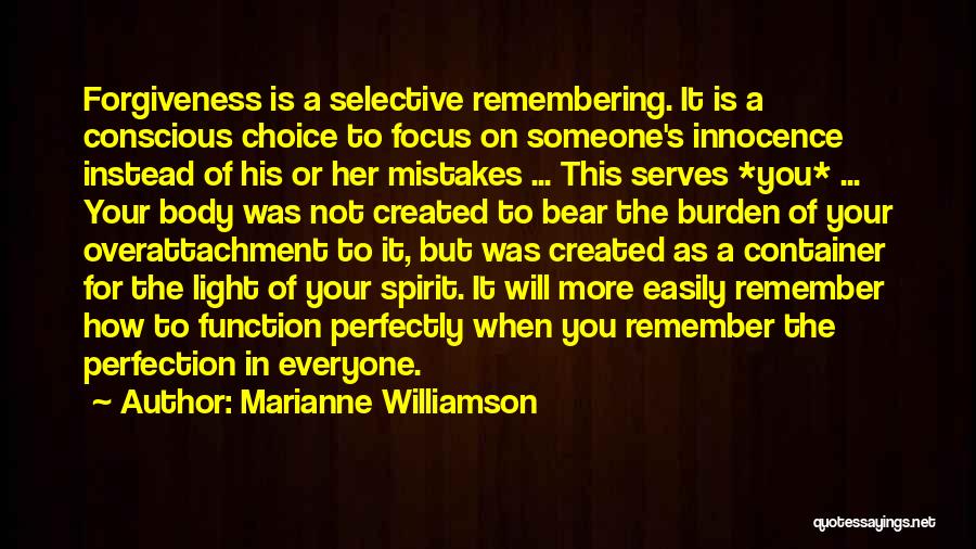 Everyone Is Not For You Quotes By Marianne Williamson