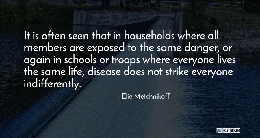 Everyone Is Not The Same Quotes By Elie Metchnikoff Everyone Is Not The Same Quotes By Elie Metchnikoff