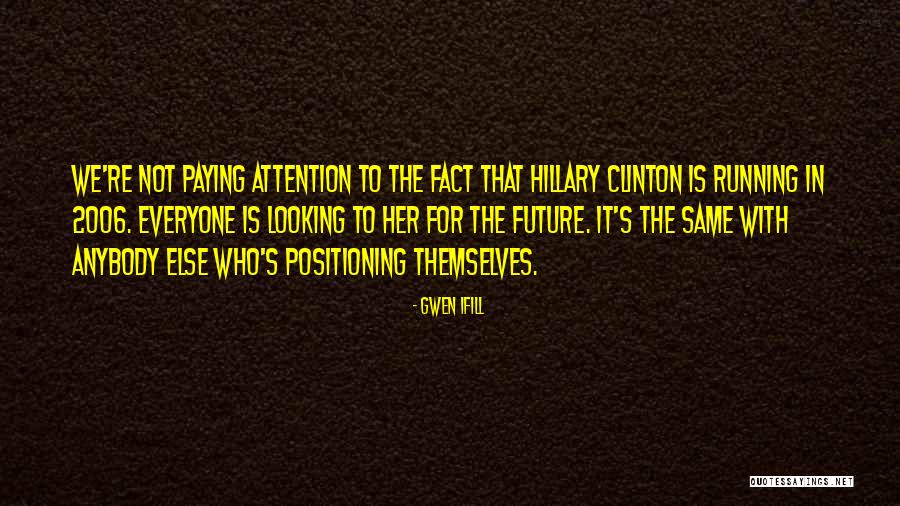 Everyone Is Not The Same Quotes By Gwen Ifill Everyone Is Not The Same Quotes By Gwen Ifill