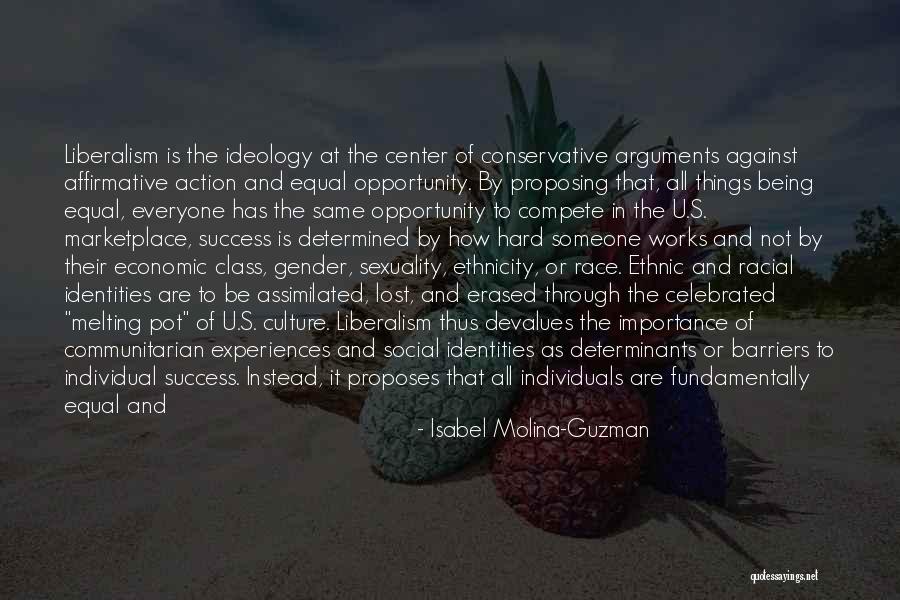 Everyone Is Not The Same Quotes By Isabel Molina-Guzman