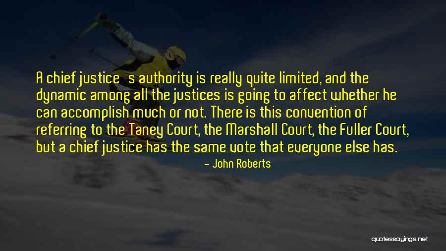 Everyone Is Not The Same Quotes By John Roberts