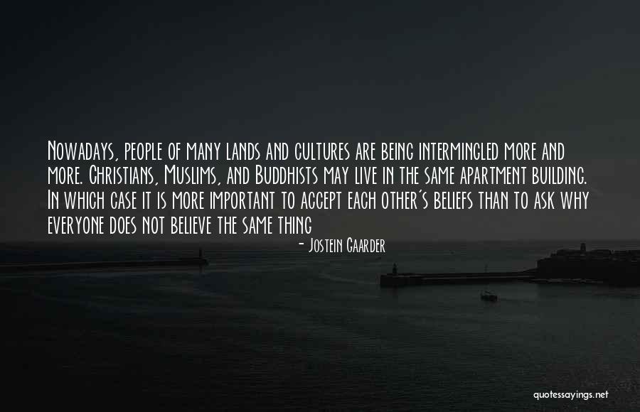 Everyone Is Not The Same Quotes By Jostein Gaarder Everyone Is Not The Same Quotes By Jostein Gaarder