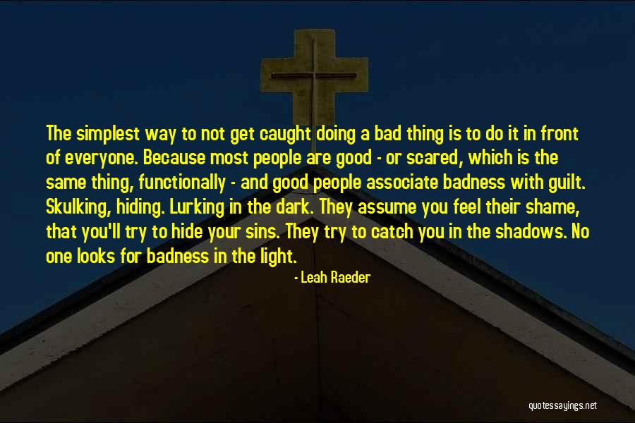 Everyone Is Not The Same Quotes By Leah Raeder Everyone Is Not The Same Quotes By Leah Raeder