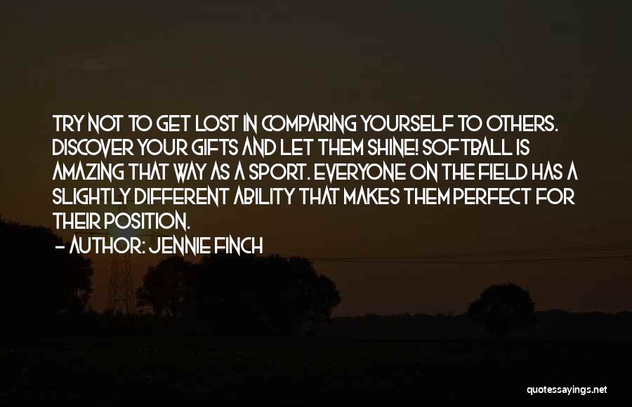 Everyone Is Perfect Quotes By Jennie Finch