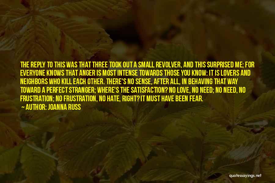 Everyone Is Perfect Quotes By Joanna Russ