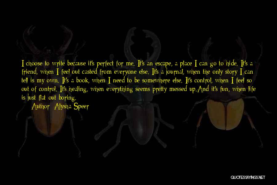 Everyone Is Pretty Quotes By Alysha Speer