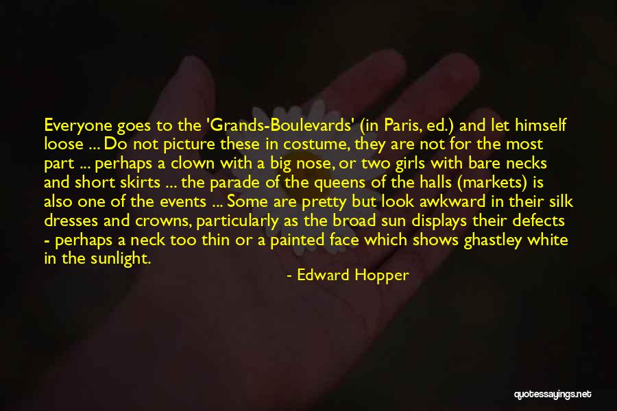 Everyone Is Pretty Quotes By Edward Hopper