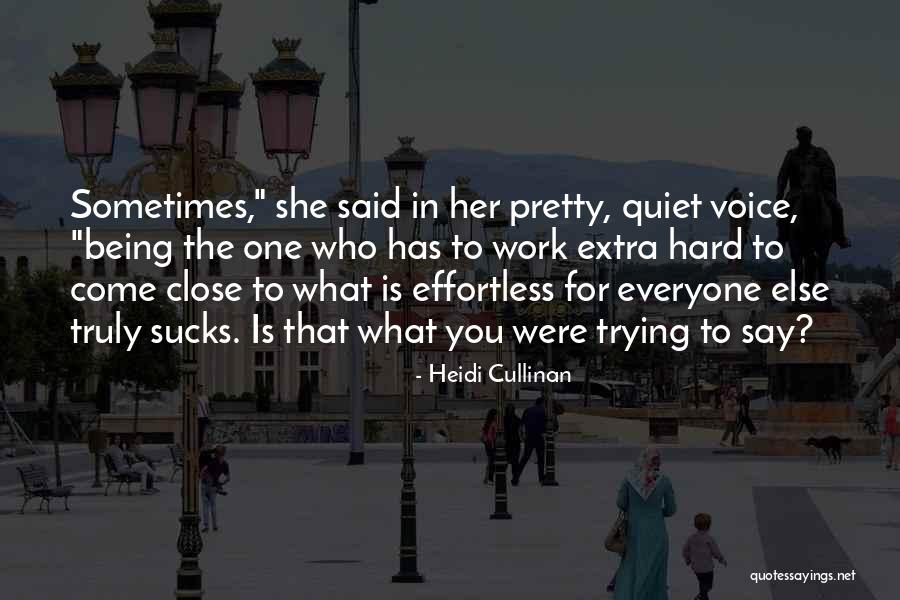 Everyone Is Pretty Quotes By Heidi Cullinan