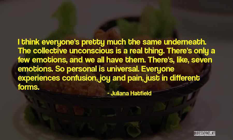 Everyone Is Pretty Quotes By Juliana Hatfield