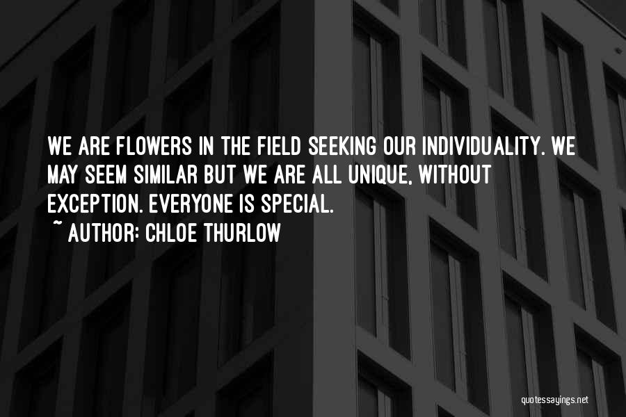 Everyone Is Special Quotes By Chloe Thurlow