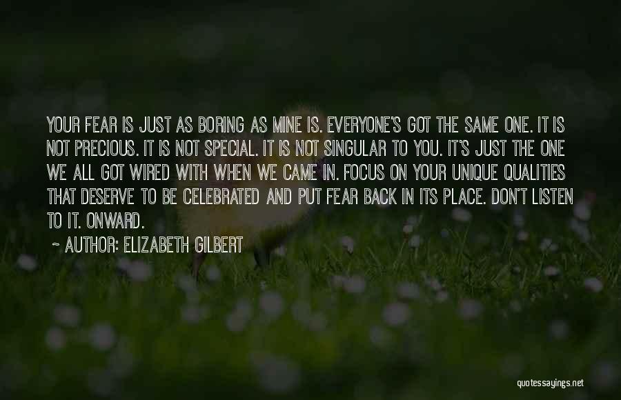 Everyone Is Unique Quotes By Elizabeth Gilbert