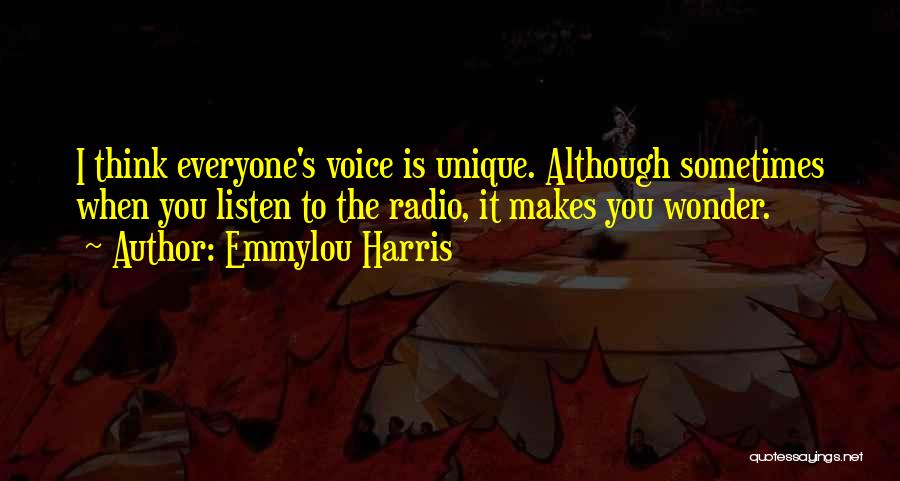 Everyone Is Unique Quotes By Emmylou Harris
