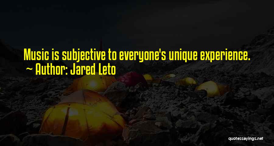 Everyone Is Unique Quotes By Jared Leto