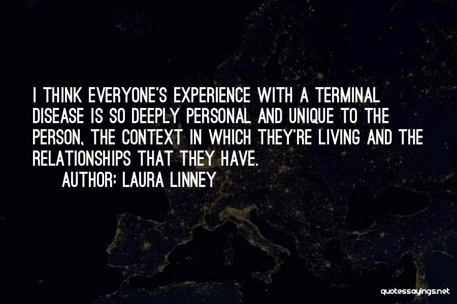 Everyone Is Unique Quotes By Laura Linney