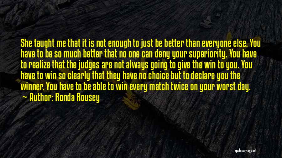 Everyone Judges Quotes By Ronda Rousey