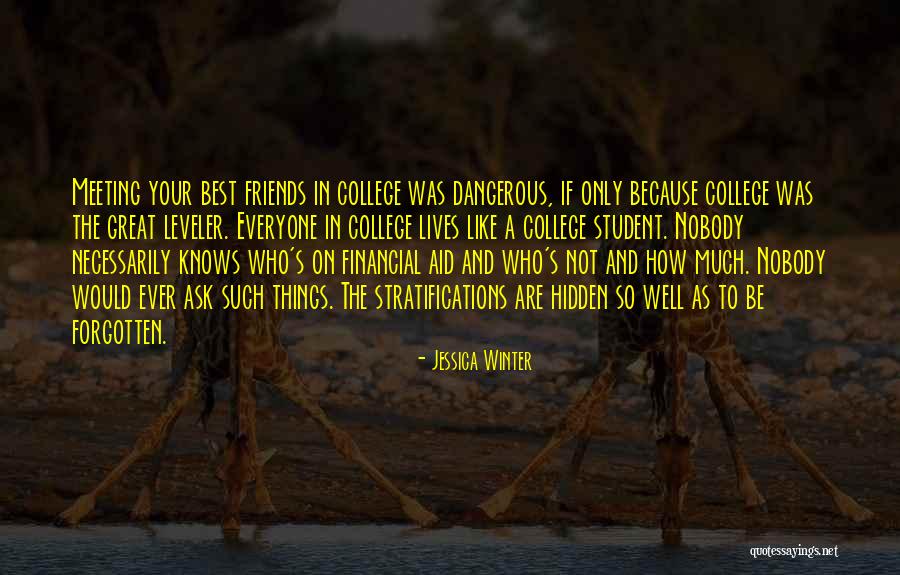 Everyone Knows Everyone Quotes By Jessica Winter
