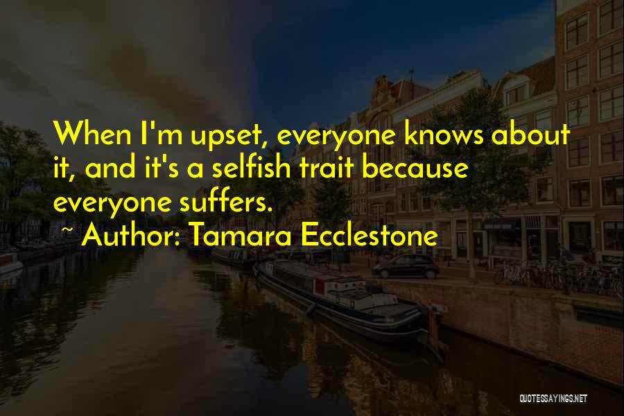 Everyone Knows Quotes By Tamara Ecclestone