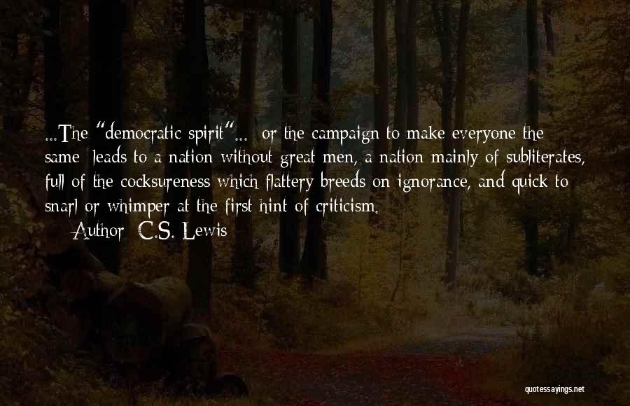 Everyone Leads Quotes By C.S. Lewis
