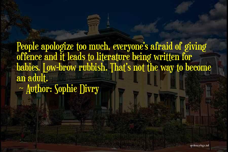 Everyone Leads Quotes By Sophie Divry