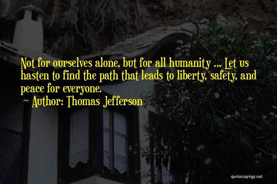 Everyone Leads Quotes By Thomas Jefferson