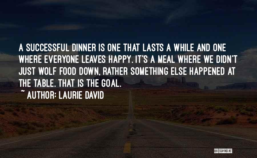 Everyone Leaves Quotes By Laurie David