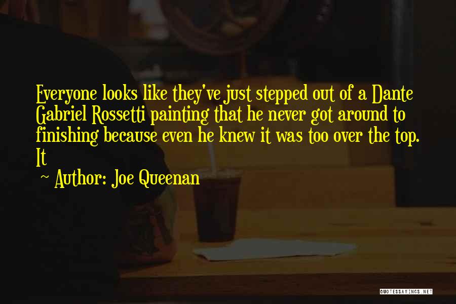 Everyone Looks Out For Themselves Quotes By Joe Queenan