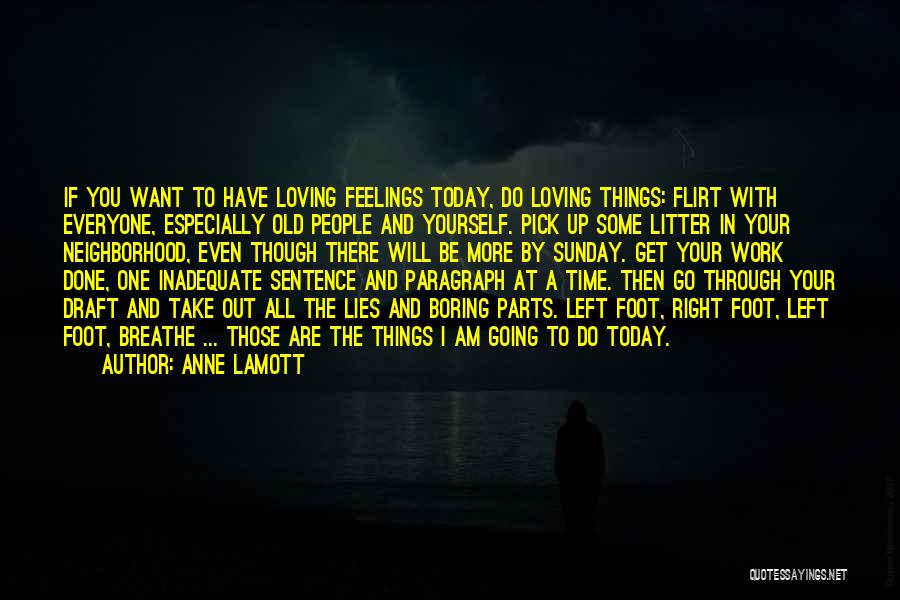 Everyone Loving Everyone Quotes By Anne Lamott