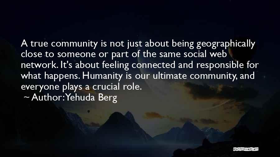 Everyone Not Being The Same Quotes By Yehuda Berg