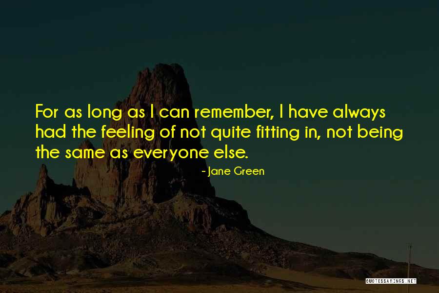 Everyone Not The Same Quotes By Jane Green Everyone Not The Same Quotes By Jane Green