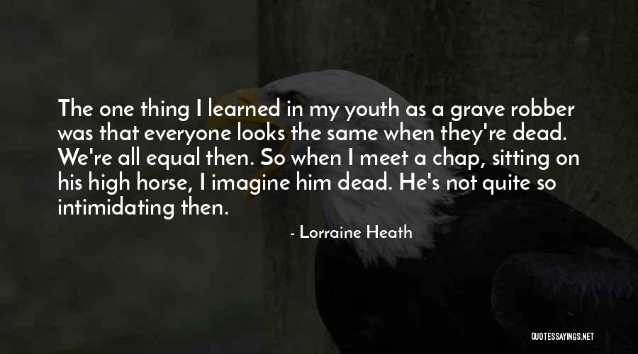 Everyone Not The Same Quotes By Lorraine Heath