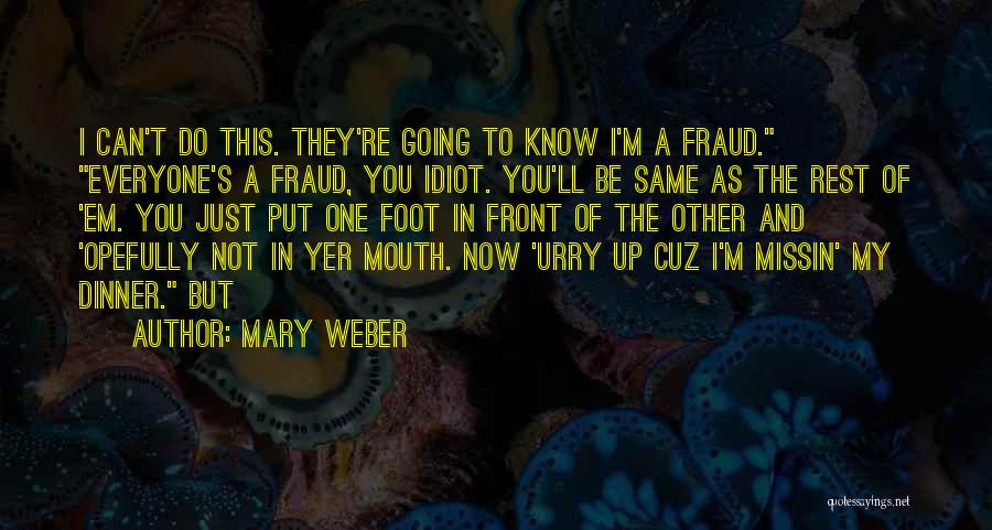 Everyone Not The Same Quotes By Mary Weber